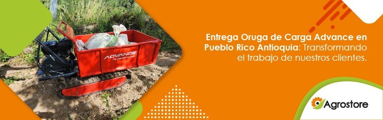 Entrega oruga de carga advance en pueblo rico Antioquia – transformando el trabajo de nuestros clientes